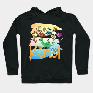 Sweet Dino Be kind Hoodie